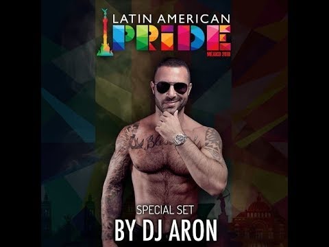 Dj ARON - Latin American Pride 2018 (Podcast)
