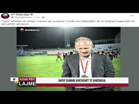 QATIP OSMANI RIKTHEHET TE SHKËNDIJA