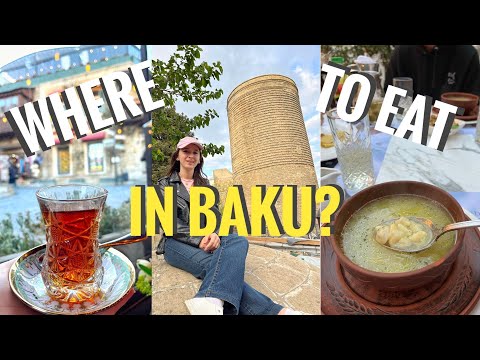 8 MUST TRY Local Restaurants in Baku You Never Knew About!