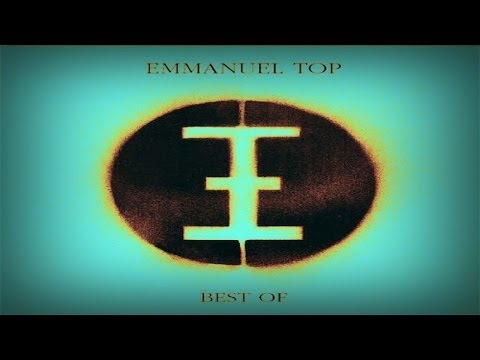 Emmanuel Top - Best of [Full Album] 2002