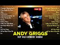 Classic Country Andy Griggs Andy Griggs Greatest Hits Andy Griggs Country Album