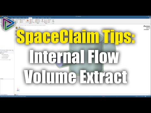 SpaceClaim Tips & Tricks: Internal Flow Volume Extract
