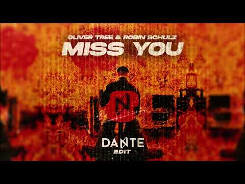 Oliver Tree & Robin Schulz - Miss You (Dante Edit)