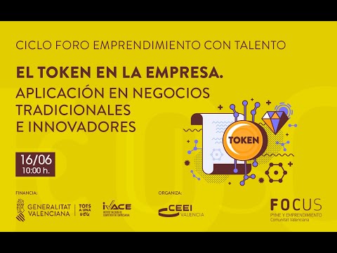 El token en la empresa. Aplicacin en negocios tradicionales e innovadores[;;;][;;;]