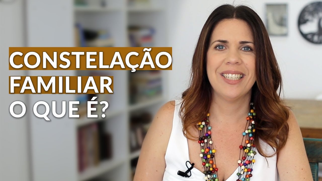 Como a Constelação Familiar pode Transformar a sua Vida!