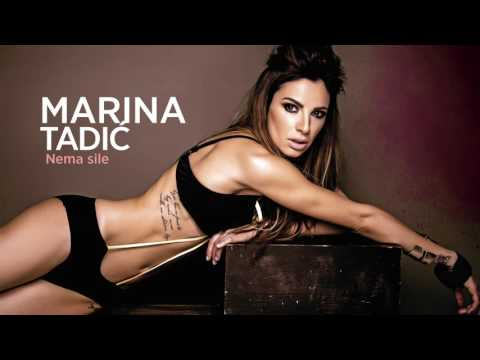Marina Tadić - Nema sile