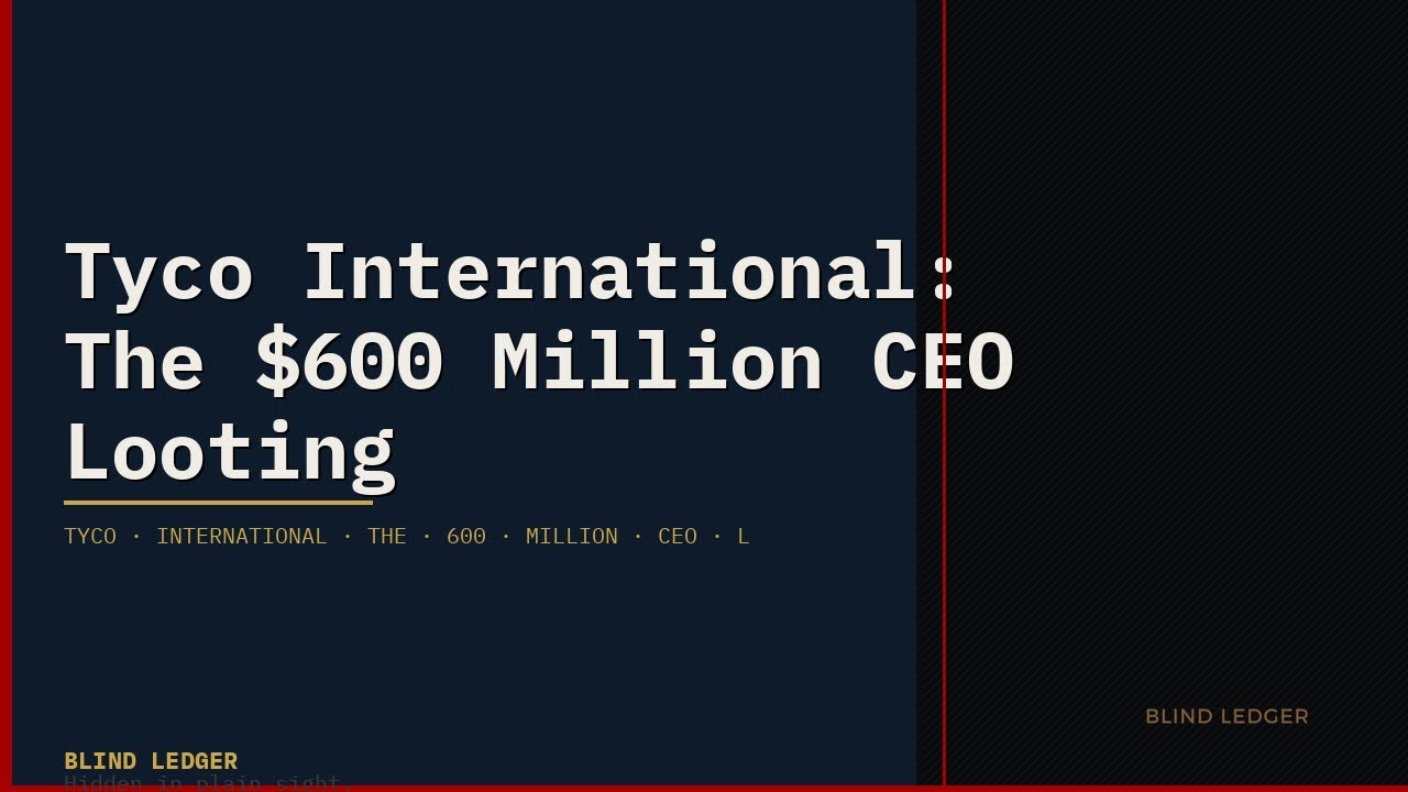 Tyco International: The $600 Million CEO Looting