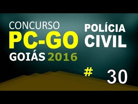 Concurso Polícia Civil de Goiás PC GO 2016 - Informática Aula 30
