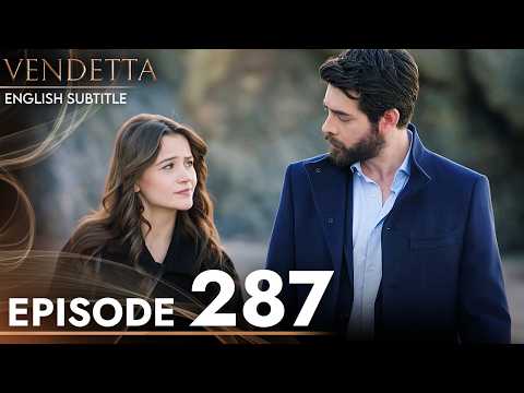 Vendetta - Episode 287 English Subtitled | Kan Cicekleri