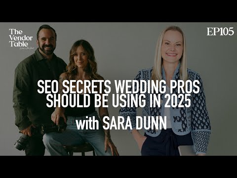 SEO Secrets Wedding Pros should be using in 2025! (with Sara Dunn) - EP105