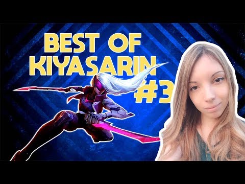 BEST OF KIYASARIN #3 - KATARINA FLEET FOOTWORK?