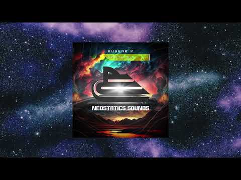 Eugene K - Solar Storm (Extended Mix) [NEOSTATICS SOUNDS]