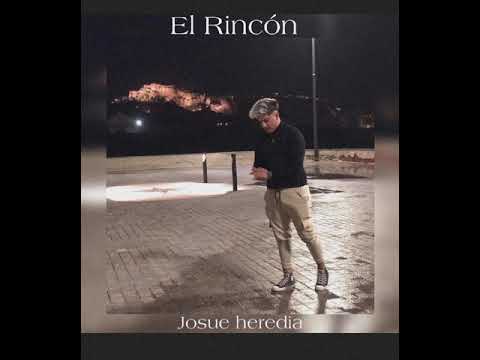 El Rincón• Josue Heredia (feat .Chanelo Heredia,Mical Heredia)