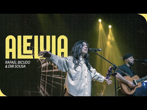 ALELUIA - RAFAEL BICUDO E EMI SOUSA