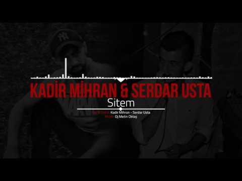Kadir Mihran & Serdar Usta - Sitem ( Official Video 2016 ) #Sitem