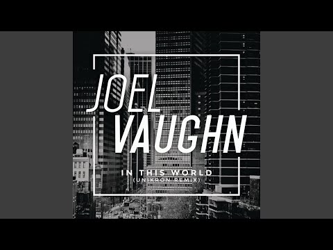 In This World (Unikron Remix)