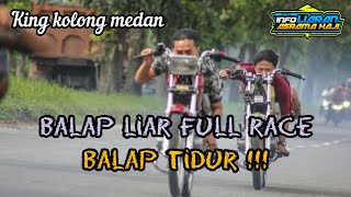 Download lagu BALAP LIAR FULL RACE,BALAP TIDUR NAIK KING,MANTAP😎 mp3