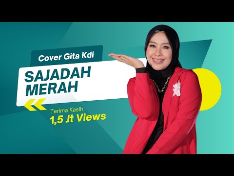 SAJADAH MERAH - COVER BY GITA KDI