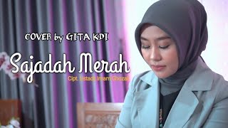 Download lagu SAJADAH MERAH - COVER BY GITA KDI mp3 Download lagu SAJADAH MERAH - COVER BY GITA KDI mp3
