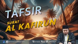Download lagu INTERPRETATION OF SURAH AL KAFIRUN | USTADZ ABU HUMAIROH mp3 Download lagu INTERPRETATION OF SURAH AL KAFIRUN | USTADZ ABU HUMAIROH mp3