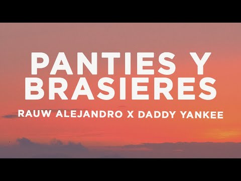 Rauw Alejandro x Daddy Yankee - PANTIES Y BRASIERES (Letra/Lyrics)