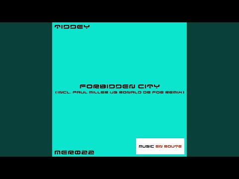 Forbidden City (Paul Miller Vs Ronald de Foe Remix)
