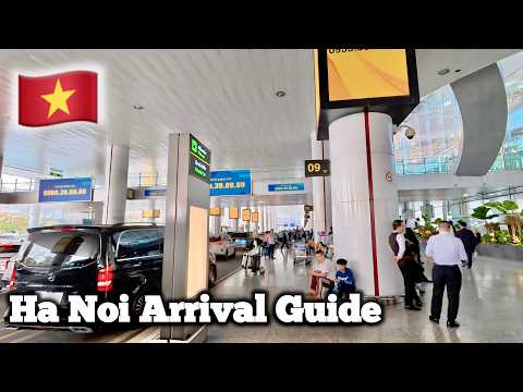 First Time in Hanoi? Full Arrival Walkthrough at Noi Bai Airport