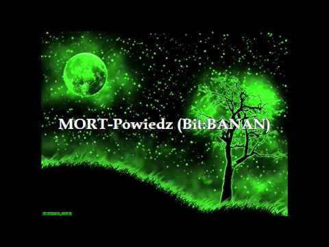 MORT-Powiedz (Bit:BANAN)