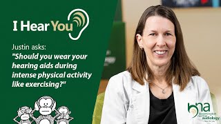 Can You Wear Hearing Aids During Exercise | I Hear You, Ep 57