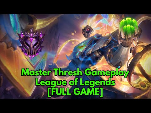 Master Thresh Gameplay - League of Legends [FULL GAME]