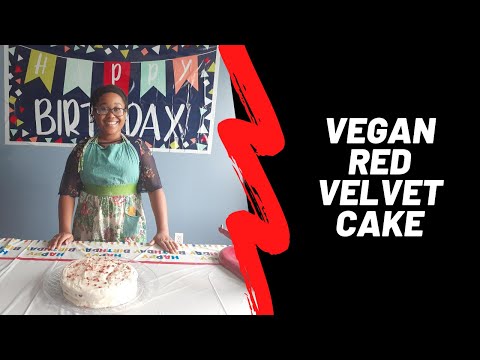 How to Make A Vegan Red Velvet Cake Birthday Edition