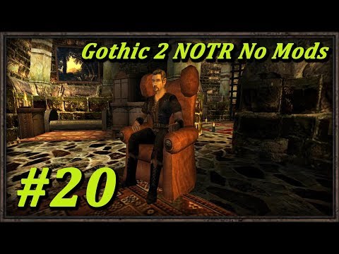 Let's play Gothic II NOTR No Mods! - Part 20
