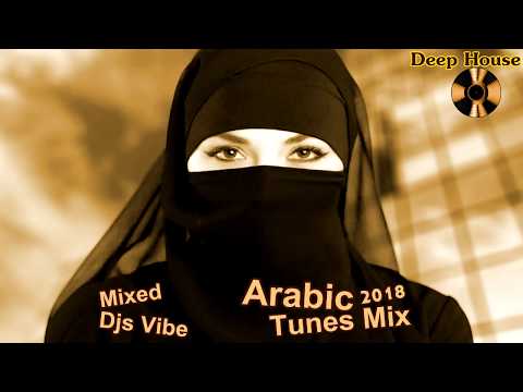 Djs Vibe - Arabic Tunes Mix 2018 (Deep House)