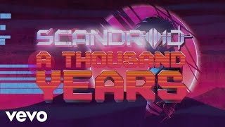 Scandroid - A Thousand Years