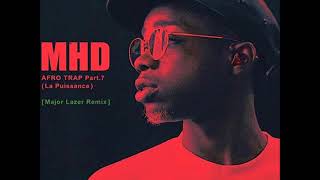 AFRO TRAP Part.7 (La Puissance) [Major Lazer Remix] DJ H'B