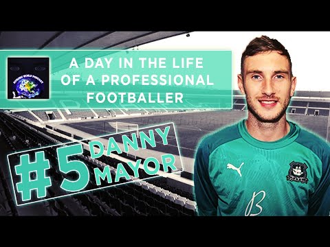 #5 DANNY MAYOR - A DAY IN THE LIFE OF A PROFESSIONAL FOOTBALLER - BYRONS WORLD PODCAST