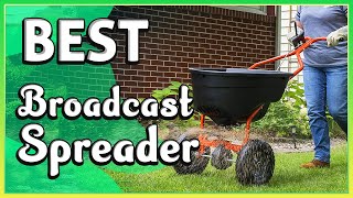 ✅Best Broadcast Spreader– Save Your Time and Efforts