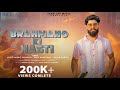 BRAHMANO KI HASTI Vipin Pandit Patadiya Deva Bhardwaj Rajan Pandit New Brahman Song 2022
