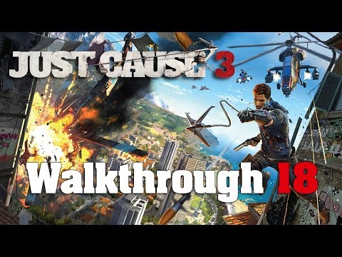 Just Cause 3 PC 100% Walkthrough 18 Mission 17 (Tangled Up In Blue)