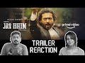 Jai Bhim - Official Trailer Reaction | Suriya | Amazon Prime Video| Unni & Viya