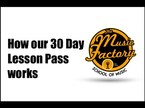 How Our 30 Day Lesson Pass Works - The Music Factory OC