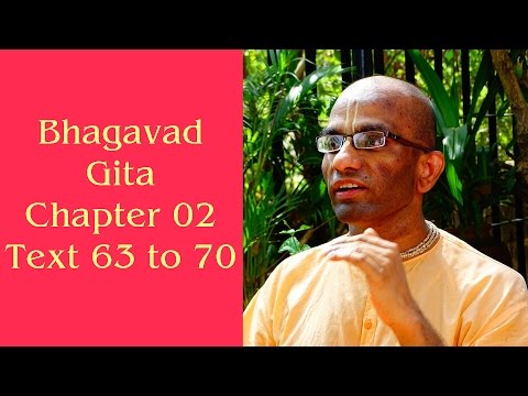 Bhakti Shastri (058) - Bhagavad Gita Chapter 02 Text 63 to 70