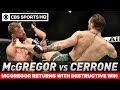 Conor McGregor TKOs Cowboy Cerrone in under a minute in return | Post Match Analysis | CBS Sports HQ