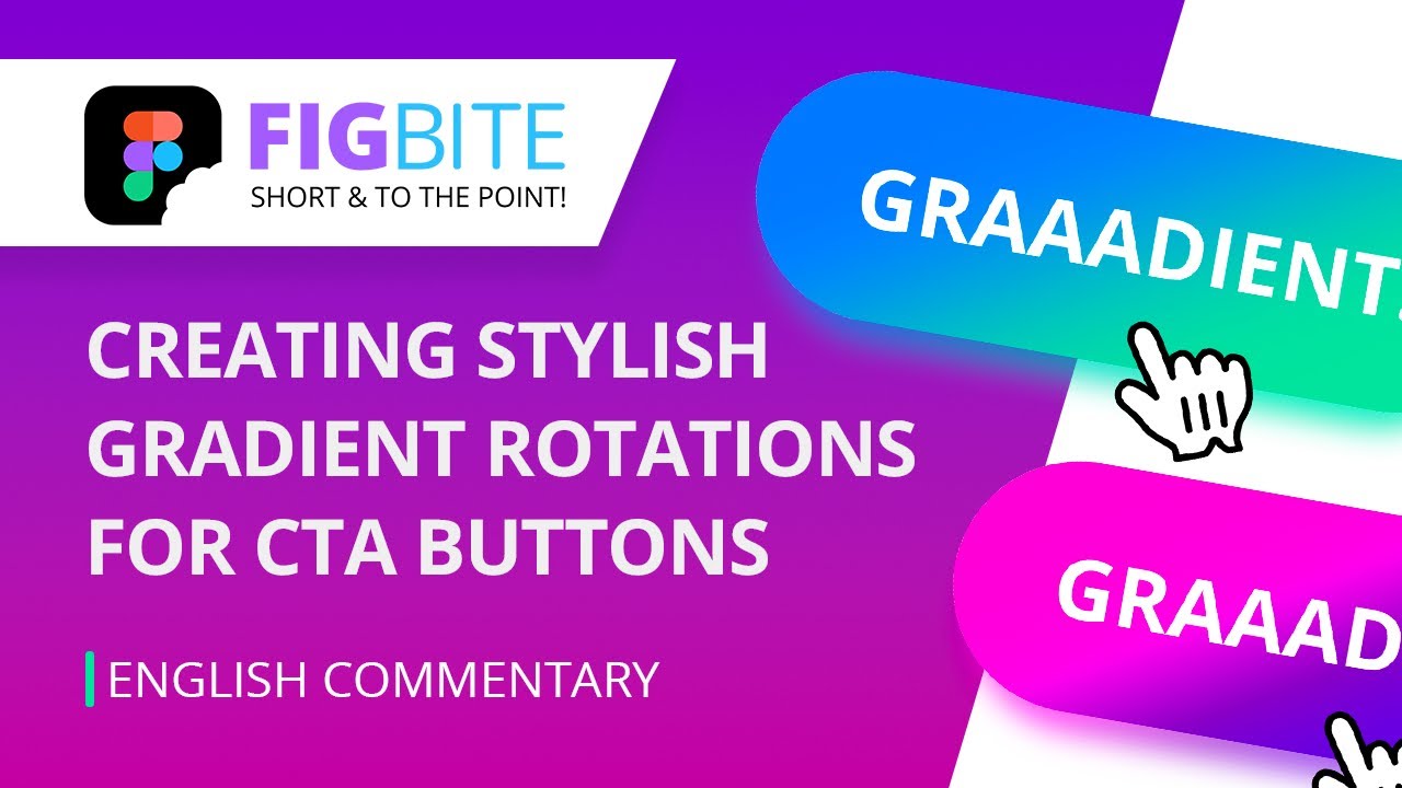FIGBITE | Creating Stylish Gradient Rotations for CTA Buttons | English