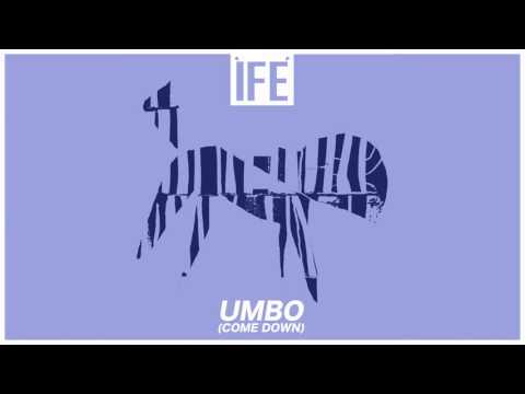 ÌFÉ - UMBO (Come Down)