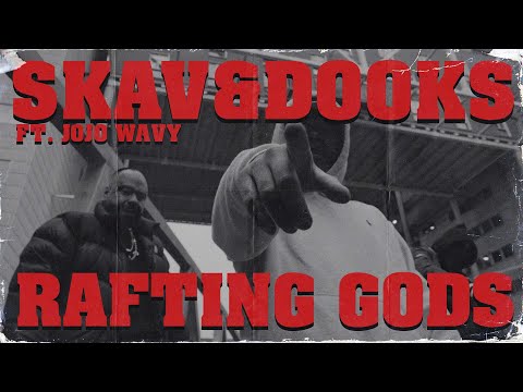SKAV, Dookie, RED - RAFTING GODS feat. Jojo Wavy (Official Video)