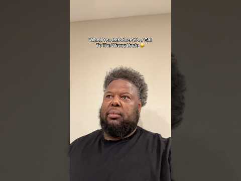 When You Introduce Your Girl To The Wrong Uncle 😂