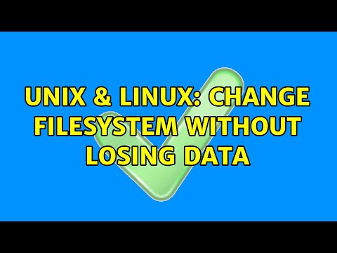 Unix & Linux: Change filesystem without losing data (2 Solutions!!)