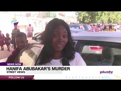 Nigerians React To Hanifa Abubakar's Murder | STREET VIEWS