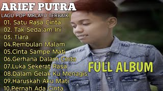 Download lagu ARIEF PUTRA FULL ALBUM |SATU RASA CINTA|POP MELAYU TERBAIK TANPA IKLAN mp3